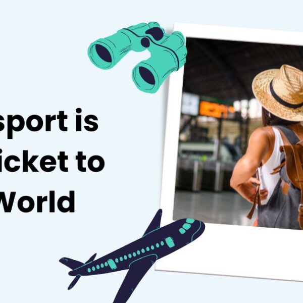 A Passport is Your Ticket to the World