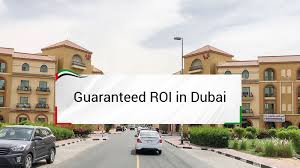 guaranteed ROI Dubai